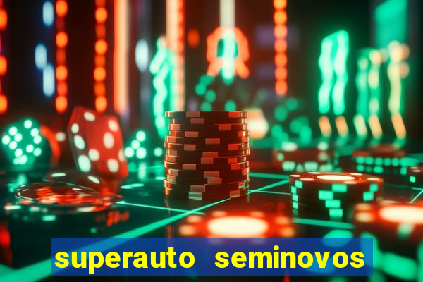 superauto seminovos porto alegre